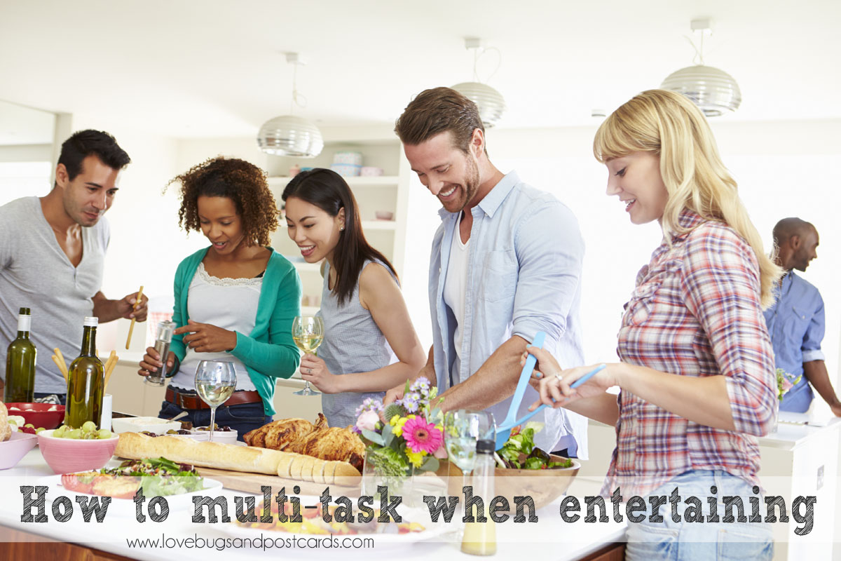 How to multi-task when entertaining