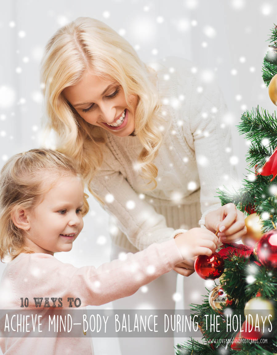 10 ways to achieve mind-body balance during the holidays