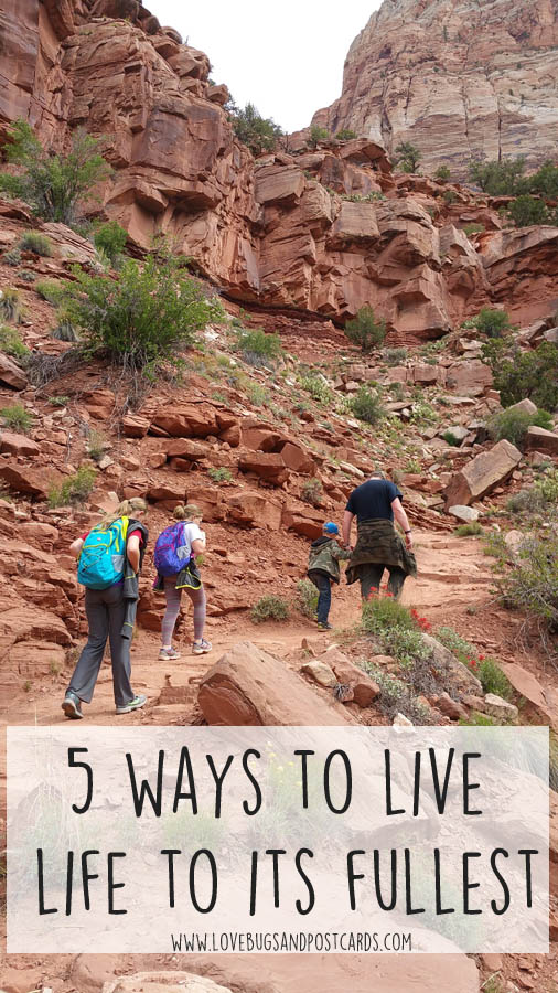 5 ways to live life to its fullest