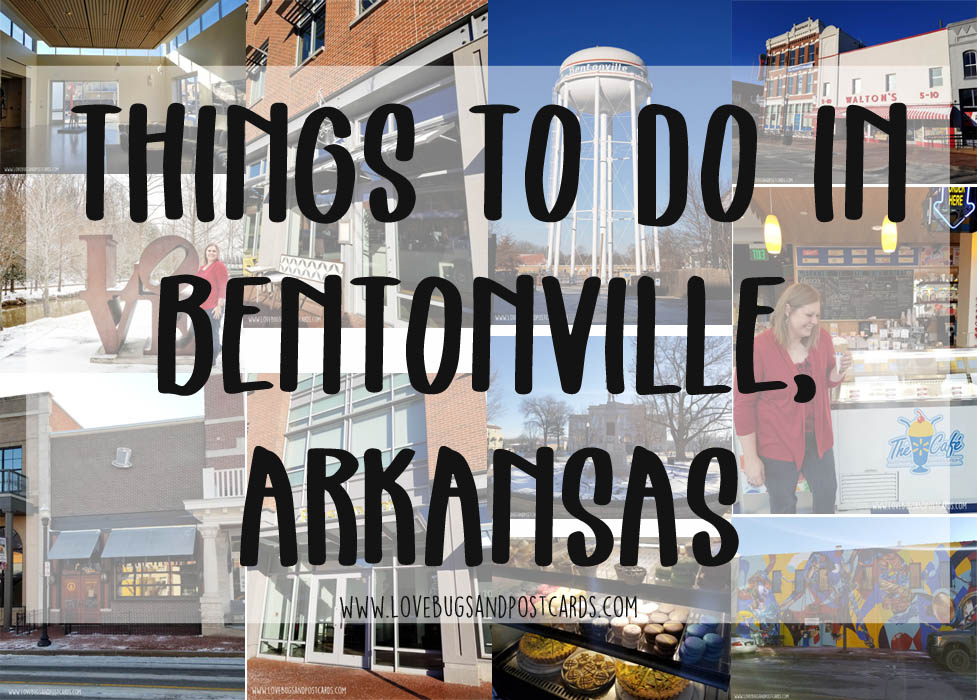 Things to do in Bentonville, Arkansas - The Road Trip Adventure